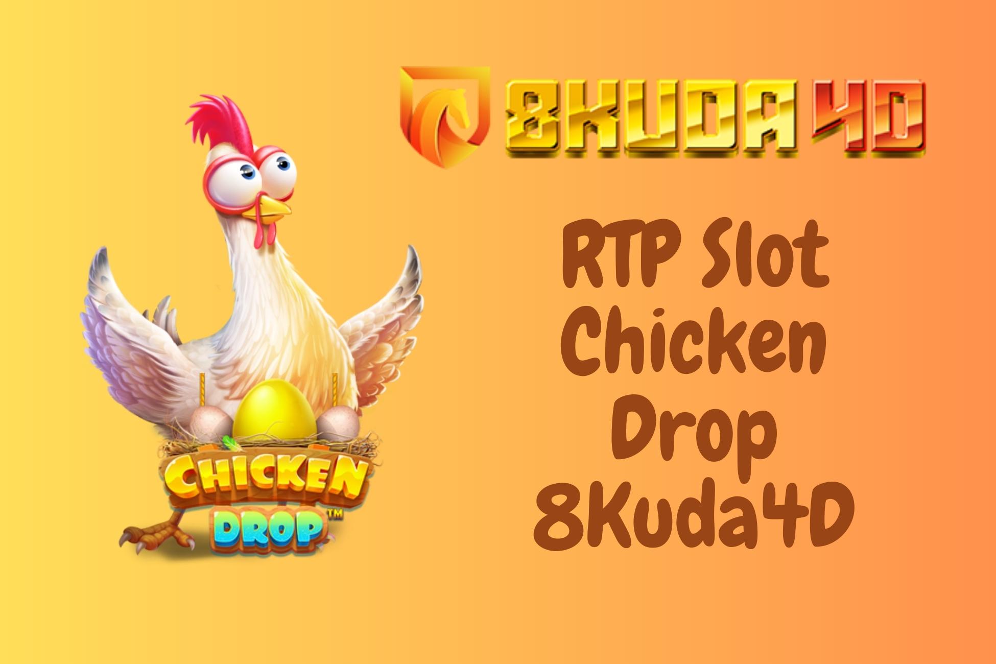RTP Slot Chicken Drop 8Kuda4D